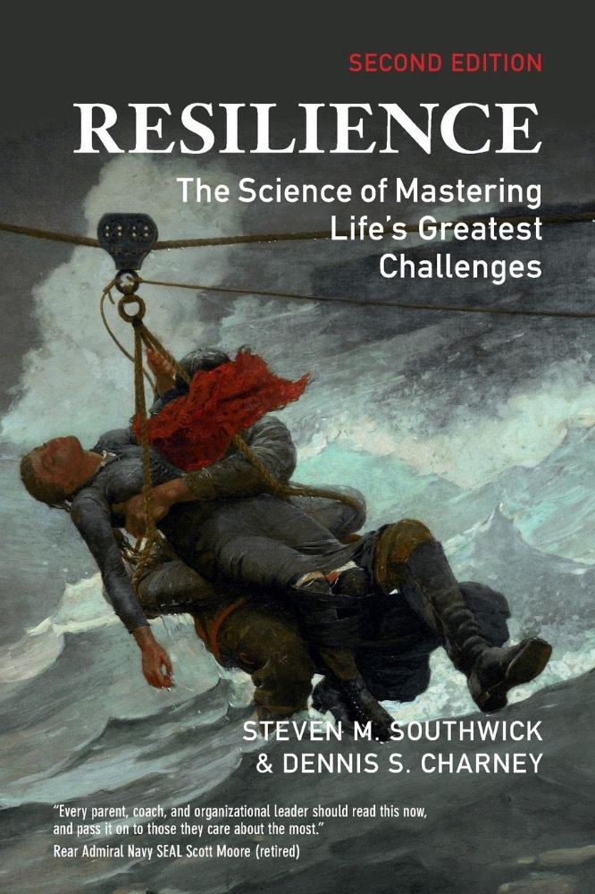 Resilience: The Science of Mastering Life's Greatest Challenges