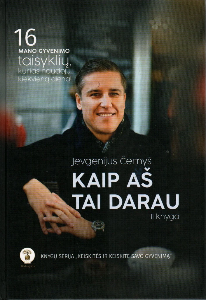 Kaip aš tai darau