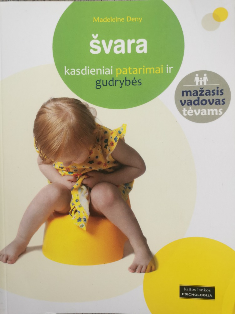 Švara kasdieniai patarimai ir gudrybės. Mažasis vadovas tėvams