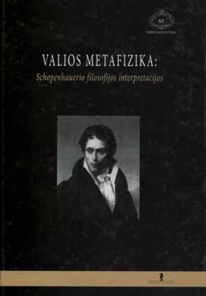 Valios metafizika: Schopenhauerio filosofijos interpretacijos