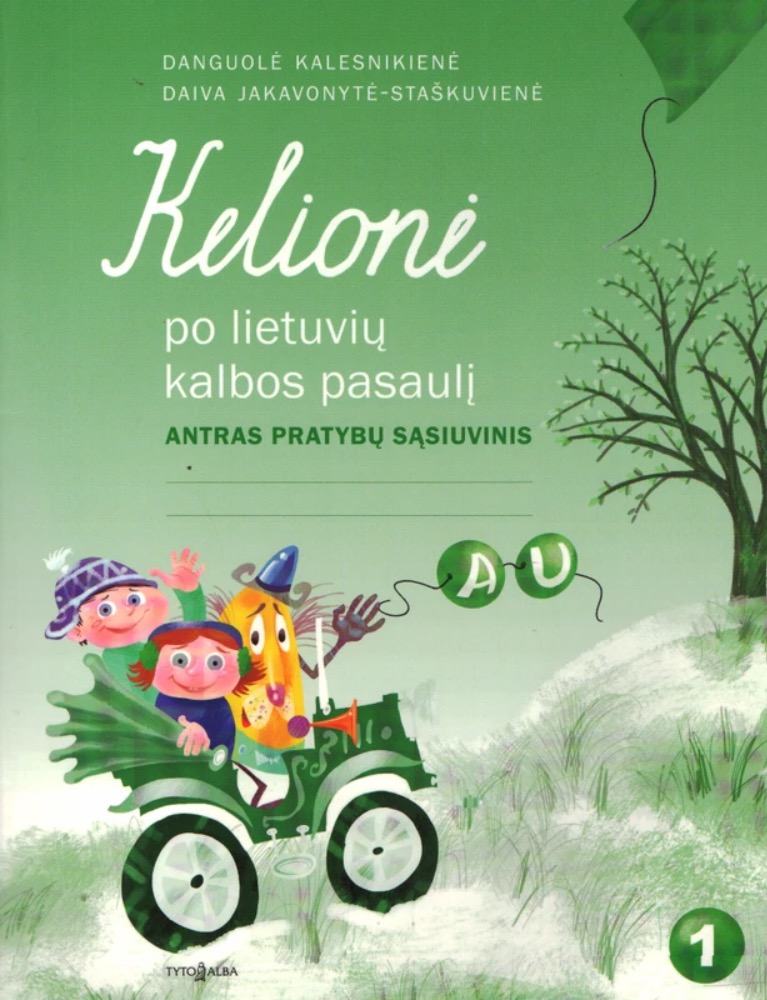 Kelionė po lietuvių kalbos pasaulį. Antras pratybų sąsiuvinis
