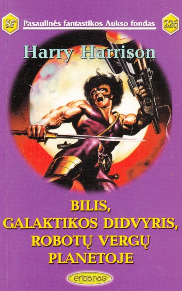 Bilis, gakatikos didvyris, robotų vergų planetoje