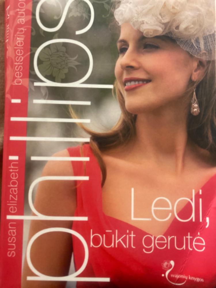 Ledi, būkit gerutė
