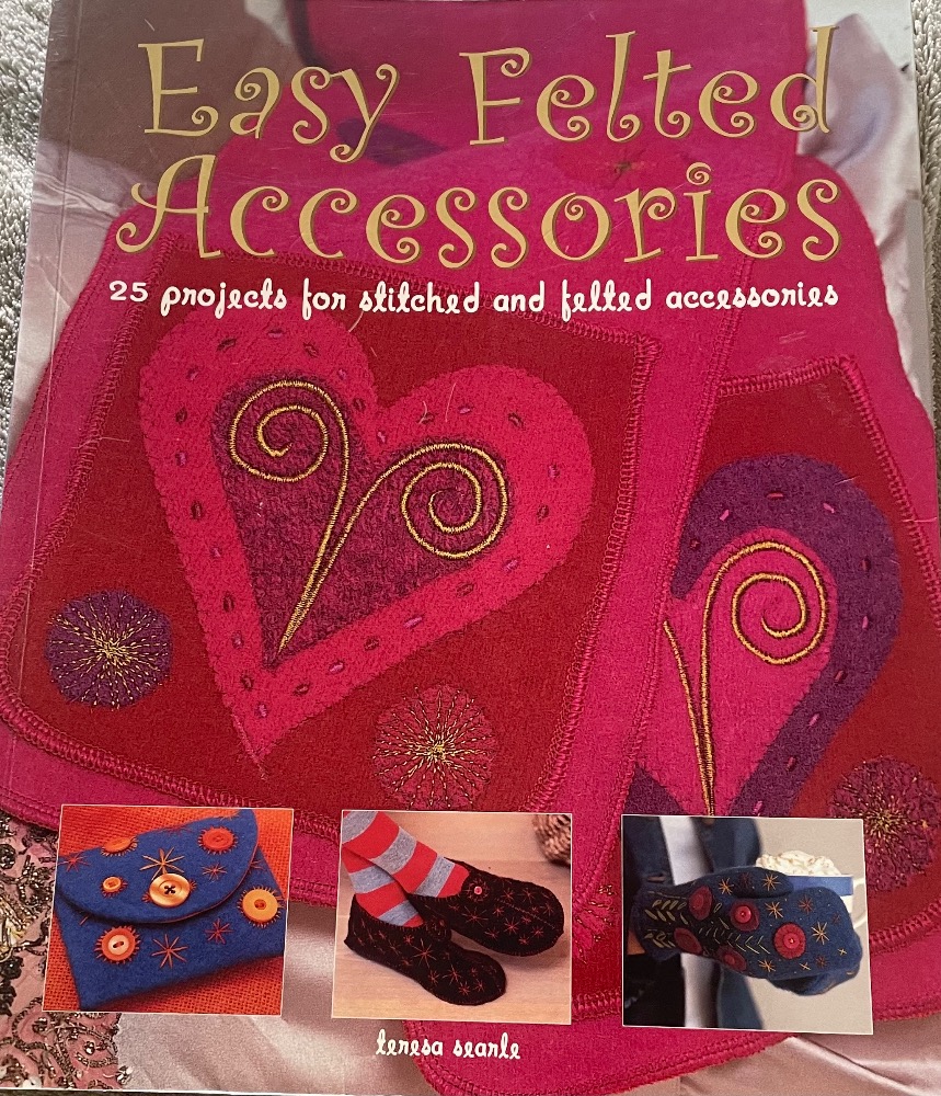 Easy Felted Accessories