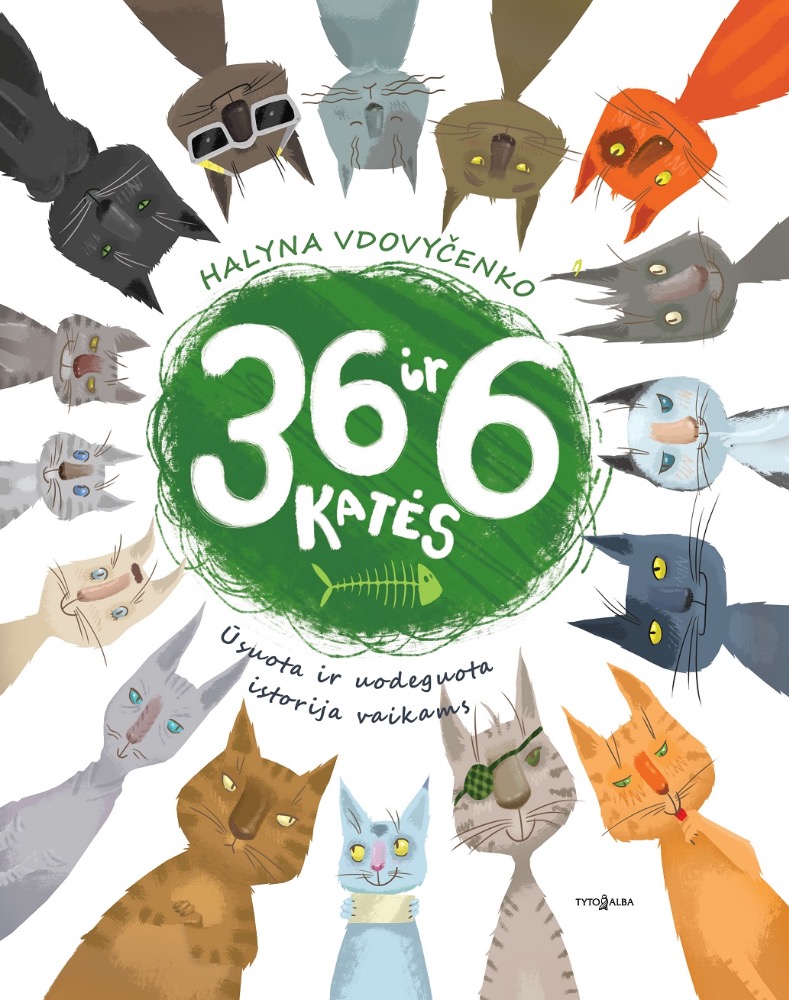 36 ir 6 katės. Ūsuota ir uodeguota istorija vaikams