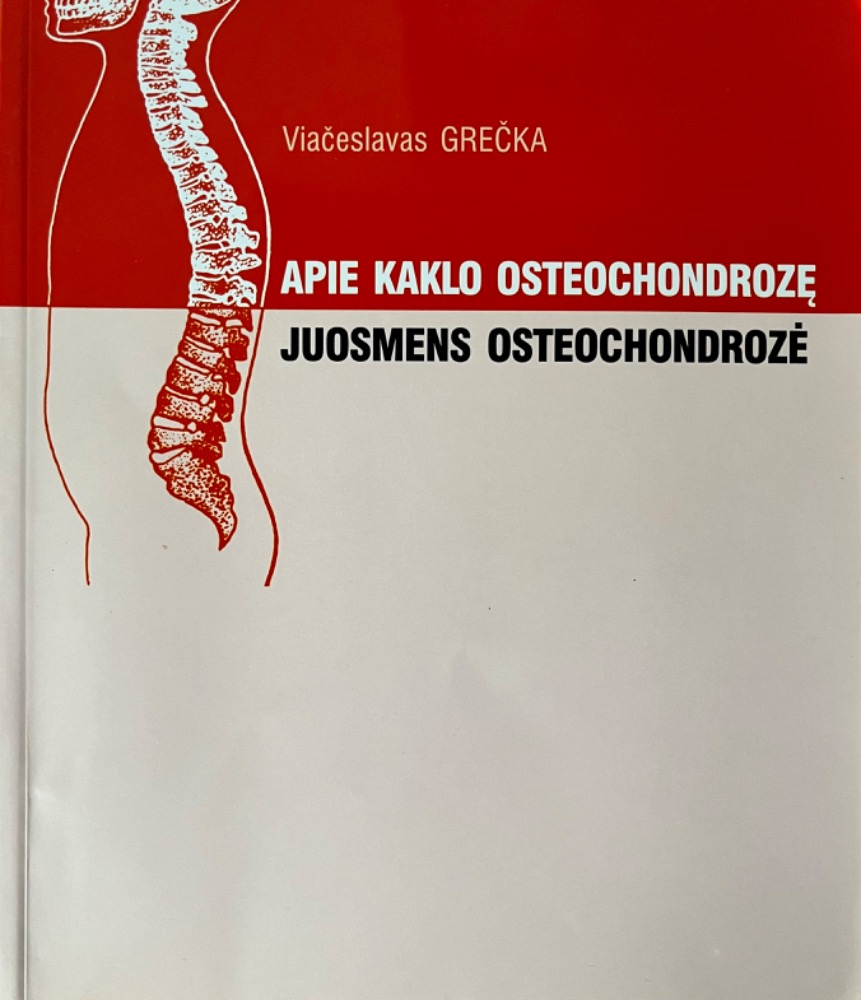 APIE KAKLO OSTEOCHONDROZĘ. JUOSMENS OSTEOCHONDROZĖ