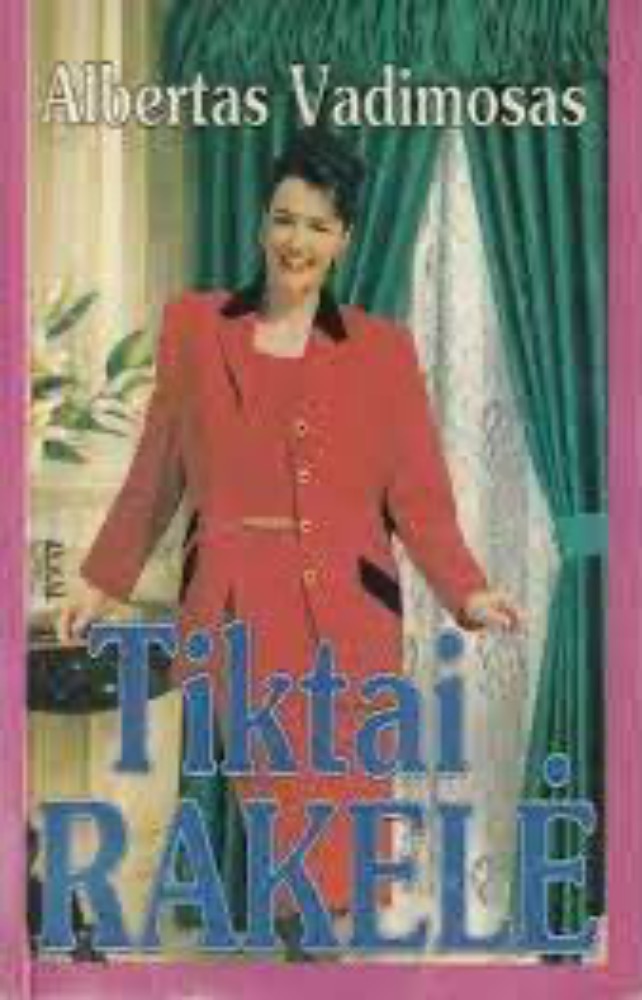 Tiktai Rakelė