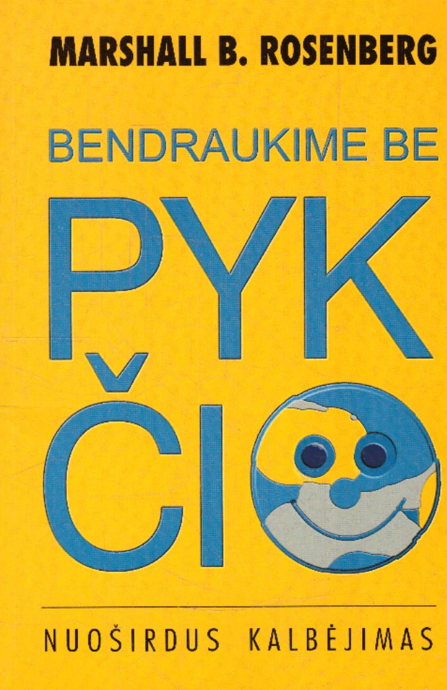 Bendraukime be pykčio. Nuoširdus kalbėjimas