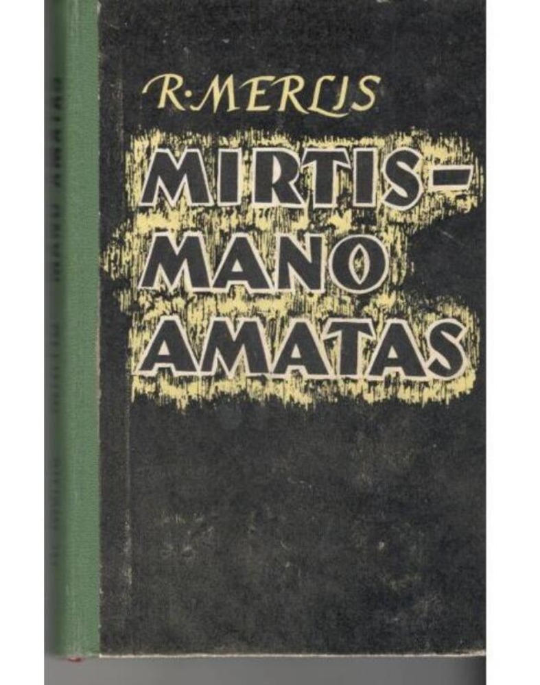 Mirtis – mano amatas