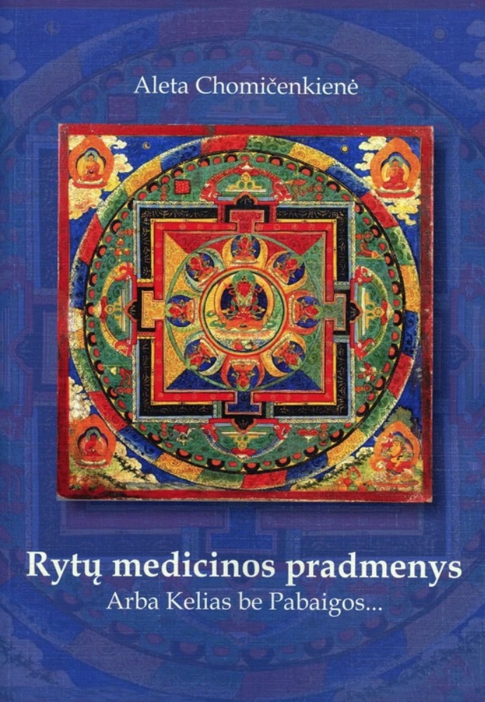 Rytų medicinos pradmenys arba Kelias be pabaigos
