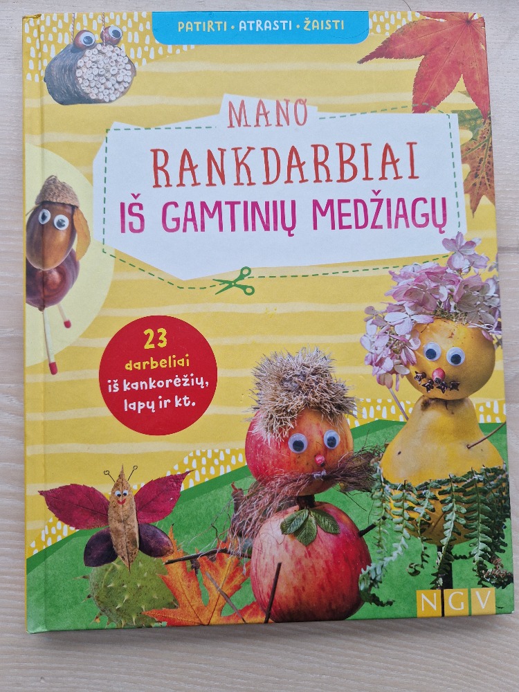 Mano rankdarbiai iš gamtinių medžiagų
