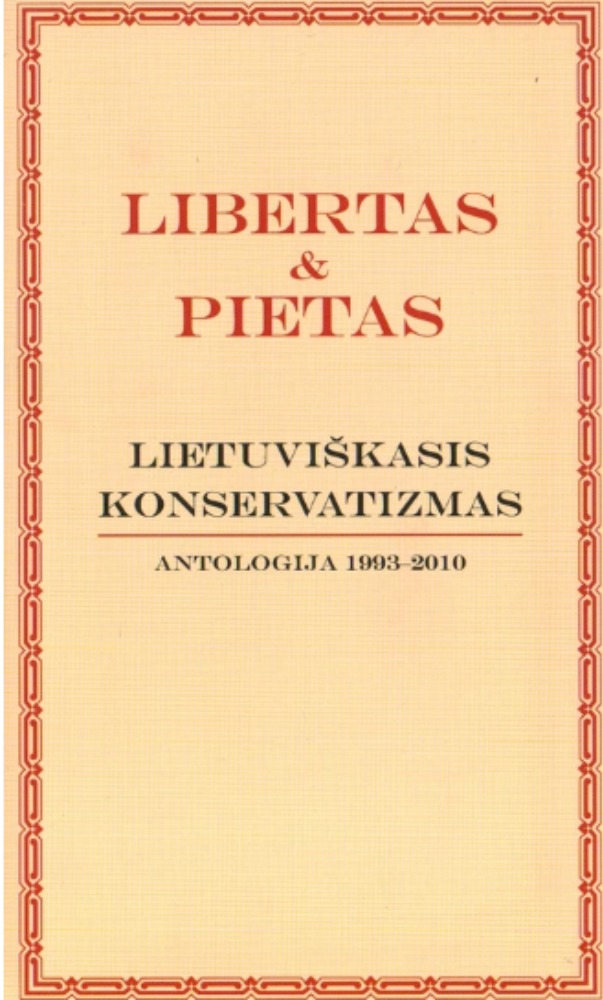 Libertas ir Pietas. Lietuviškasis konservatizmas