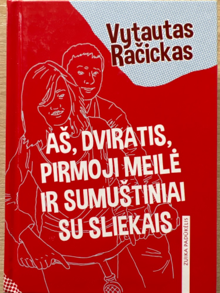 Aš, dviratis, pirmoji meilė ir sumuštiniai su sliekais