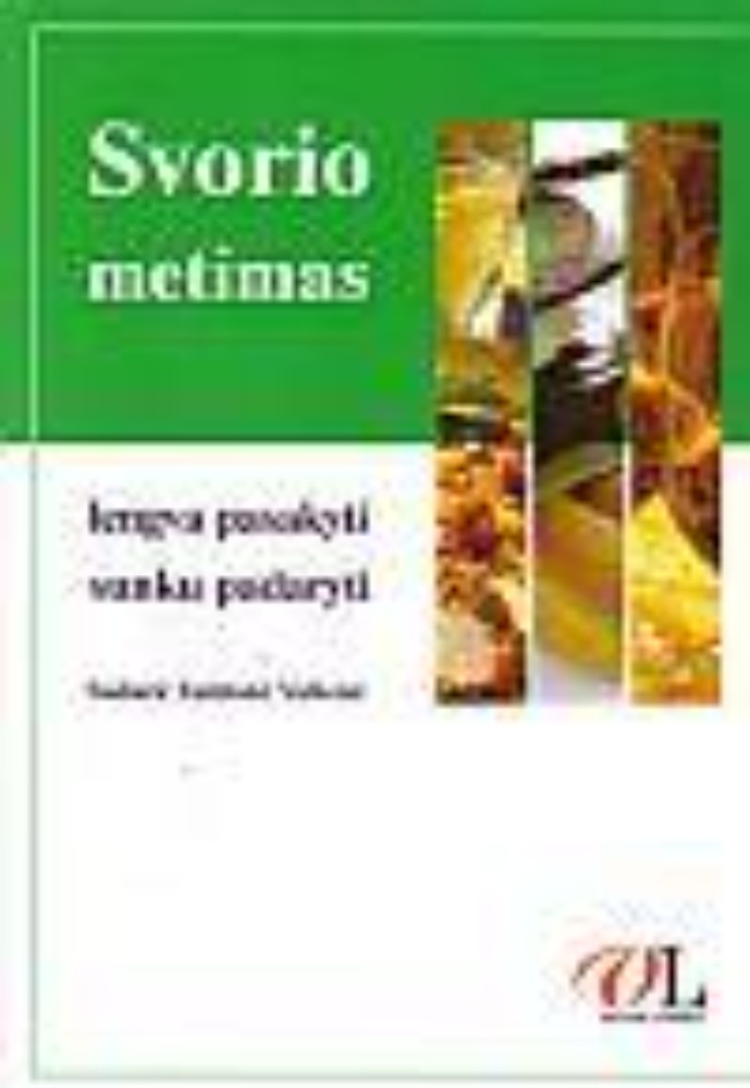 Svorio metimas. Lengva pasakyti, sunku padaryti