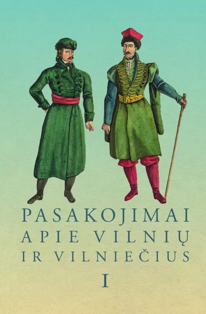 Pasakojimai apie Vilnių ir vilniečius I