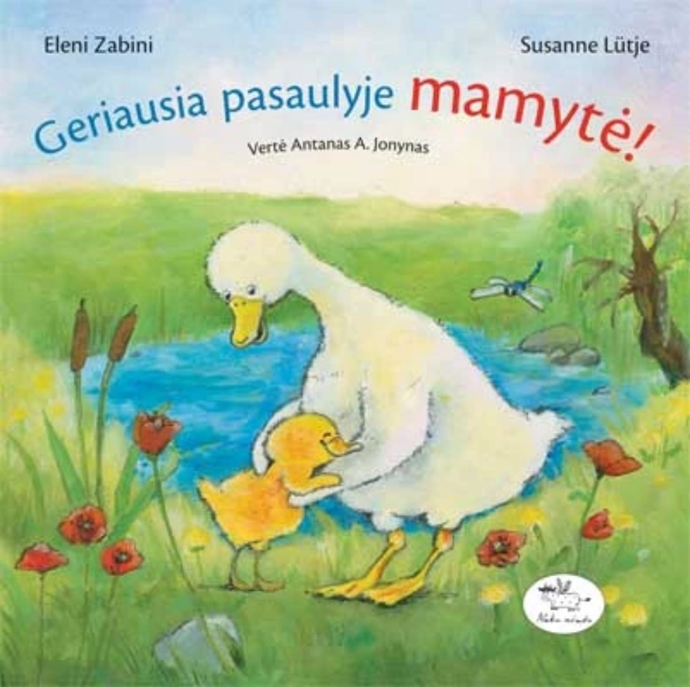 Geriausia pasaulyje mamytė!