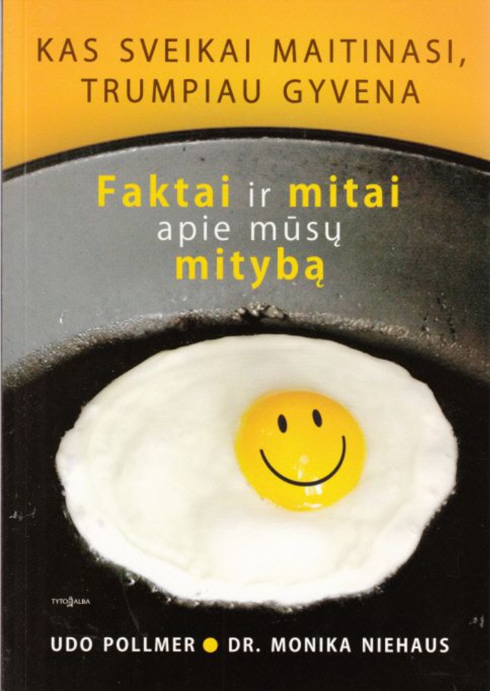 Faktai ir mitai apie mūsų mitybą