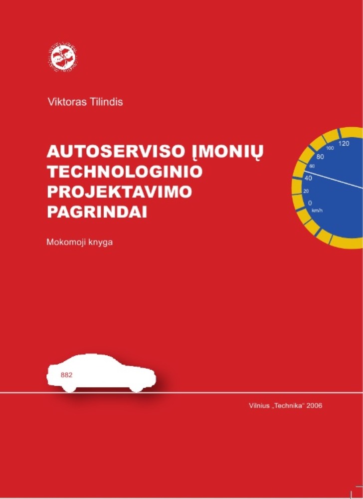 Autoserviso įmonių technologinio projektavimo pagrindai