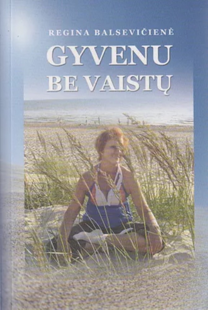 Gyvenu be vaistų