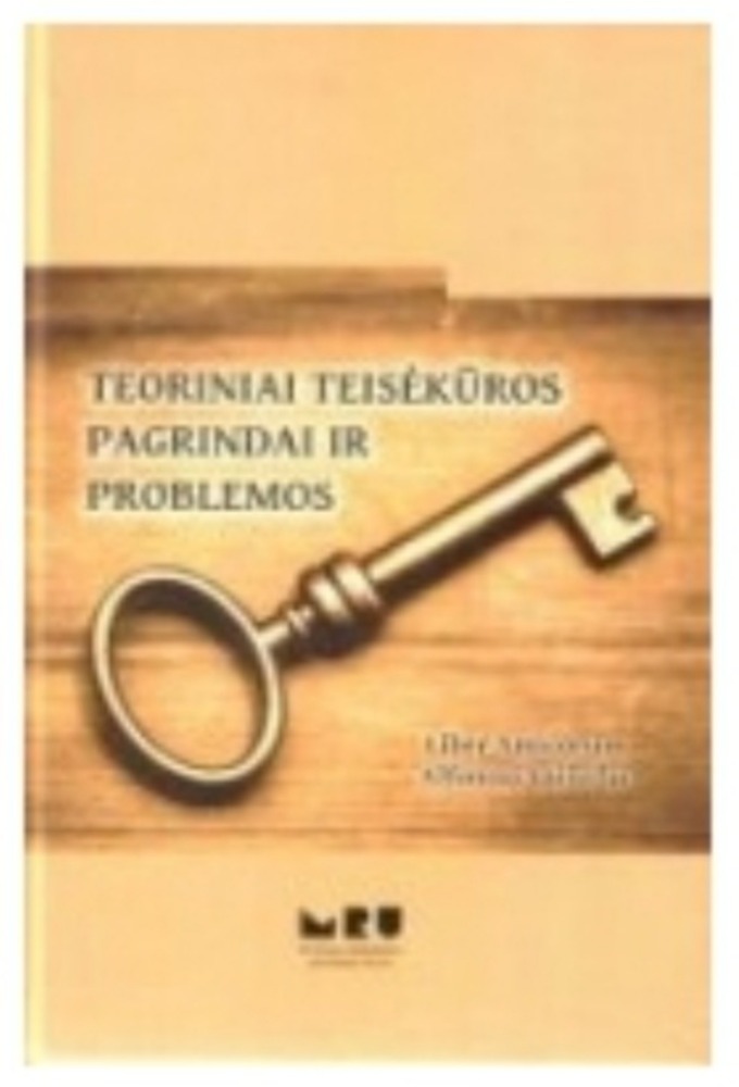 Teoriniai teisėkūros pagrindai ir problemos