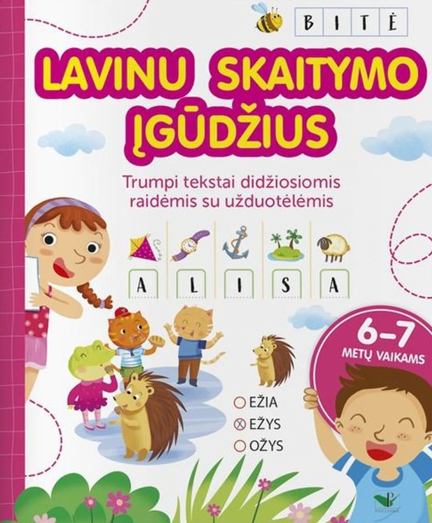 Lavinu skaitymo įgūdžius. Trumpi tekstai didžiosiomis raidėmis su užduotėlėmis 6–7 metų vaikams