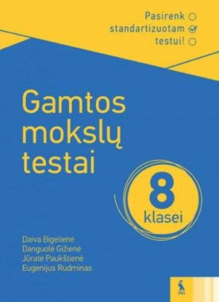 Gamtos mokslų testai 8 klasei. Pasirenk standartizuotam testui