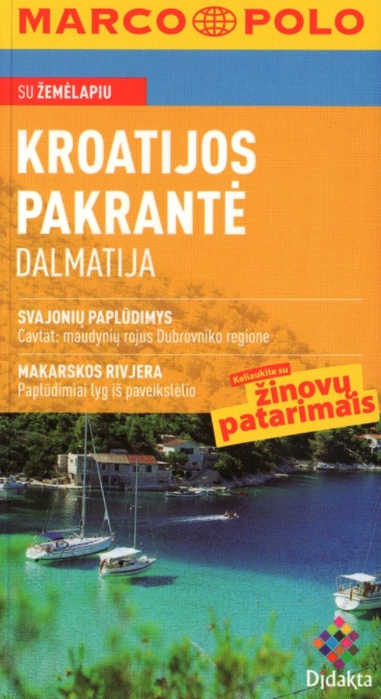 Kroatijos pakrantė. Dalmatija. Keliaukite su žinovų patarimais