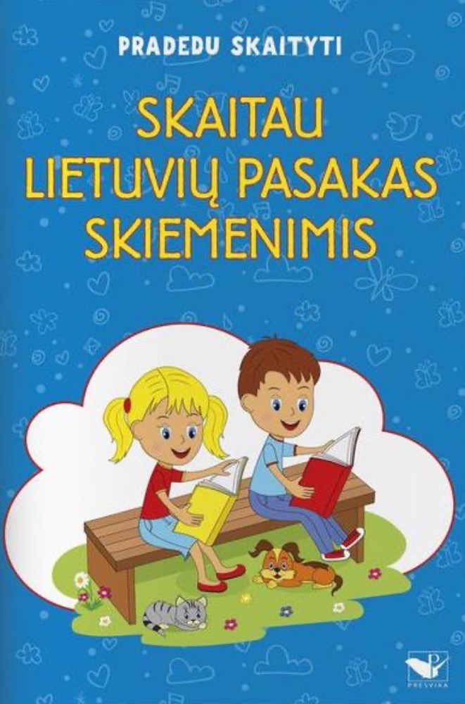 Pradedu skaityti. Skaitau lietuvių pasakas skiemenimis