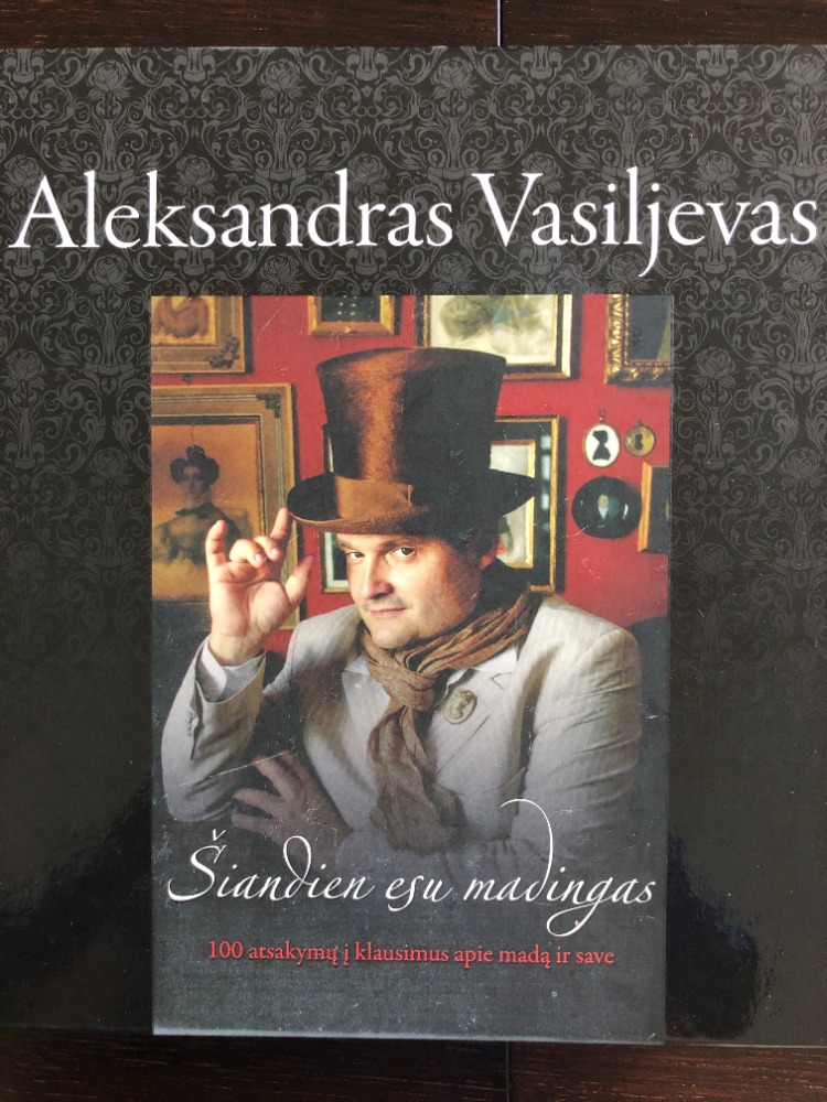 Šiandien esu madingas
