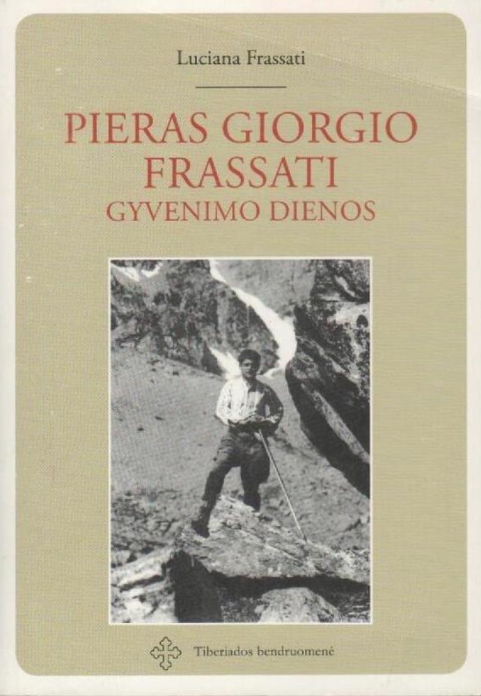 Pieras Giorgio Frassati: gyvenimo dienos