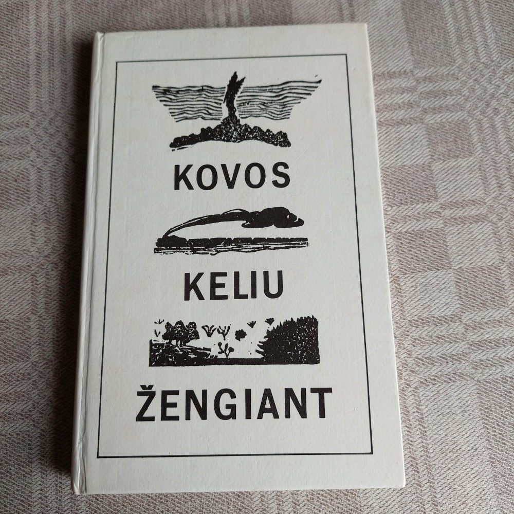 Kovos kelių žengiant
