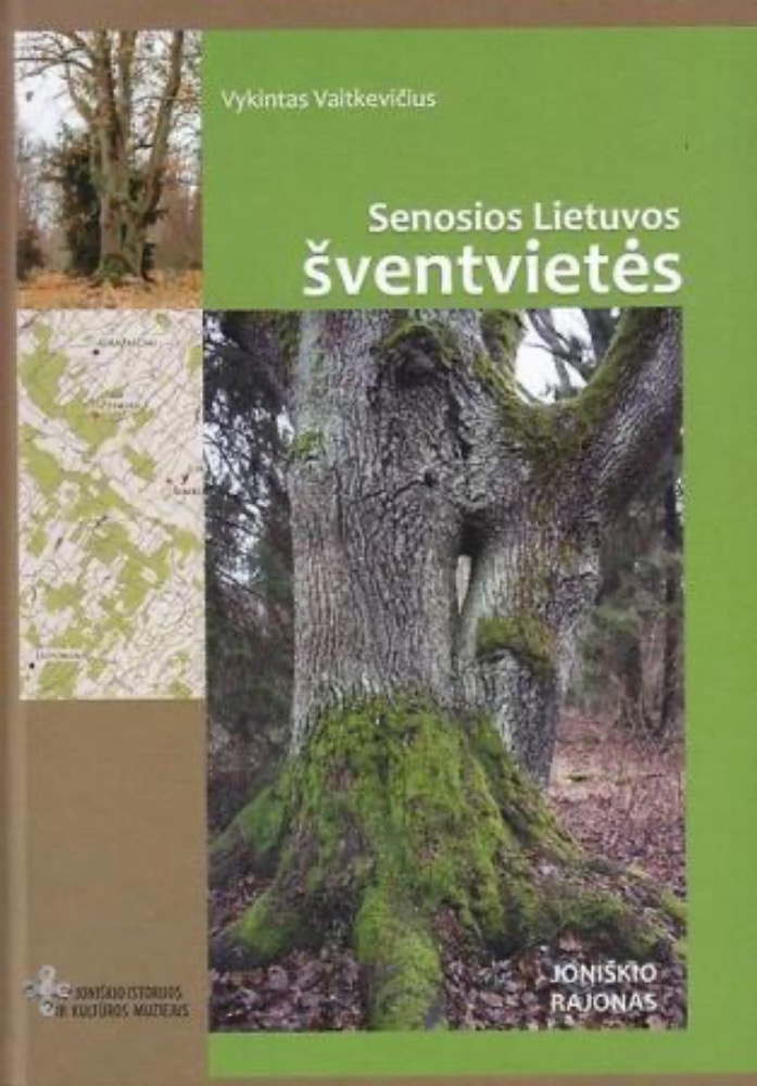 Senosios Lietuvos šventvietės. Joniškio rajonas