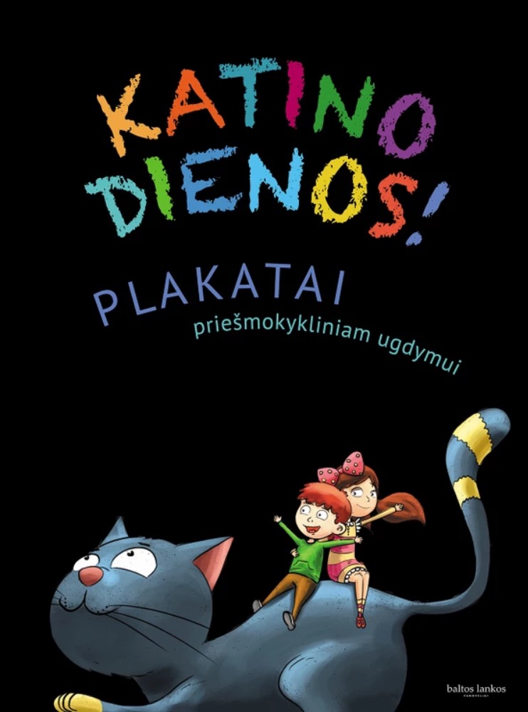 Katino dienos! Plakatai priešmokykliniam ugdymui