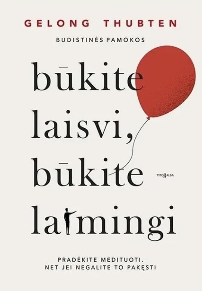 Būkite laisvi, būkite laimingi