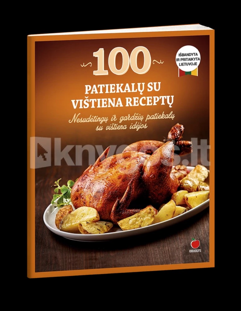 100 patiekalų su vištiena receptų