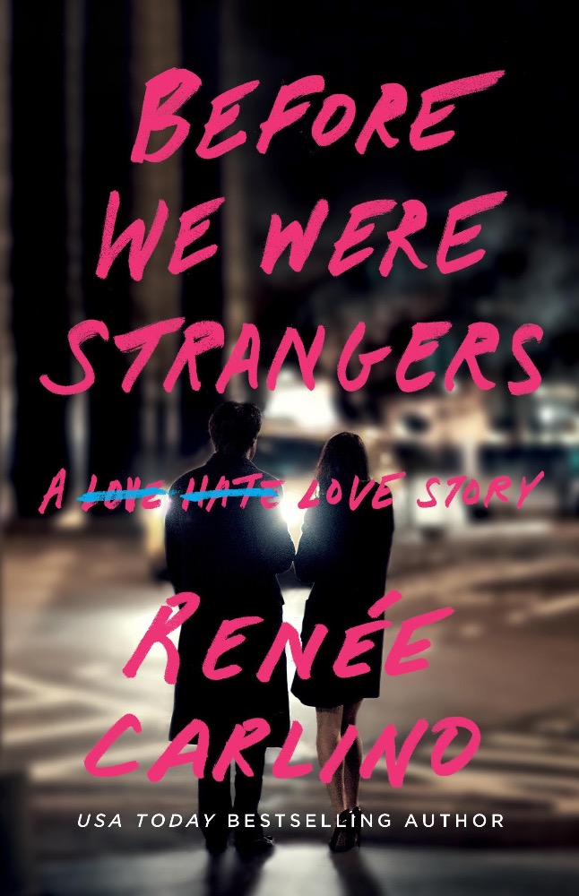 Before we were strangers
