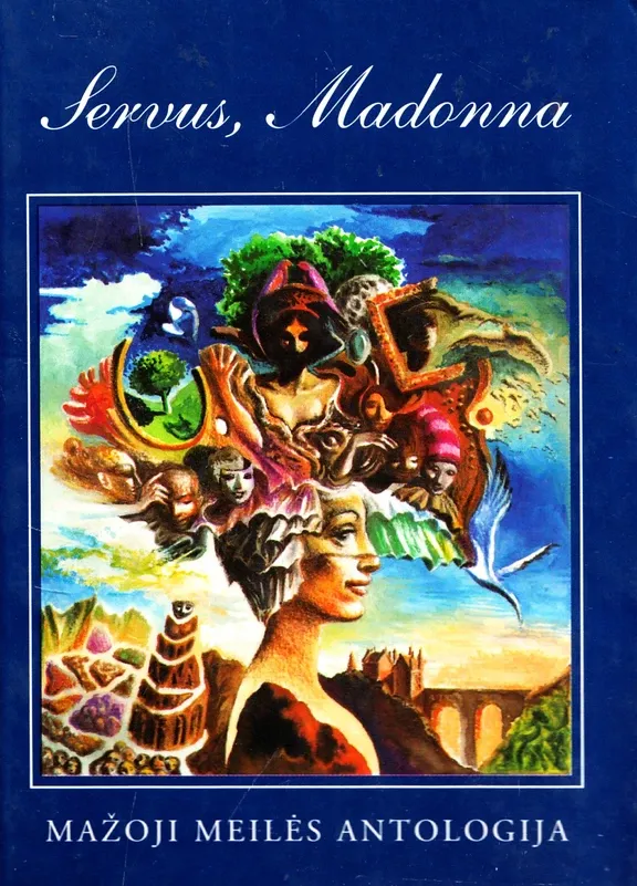 Servus, Madonna. Mažoji meilės antologija
