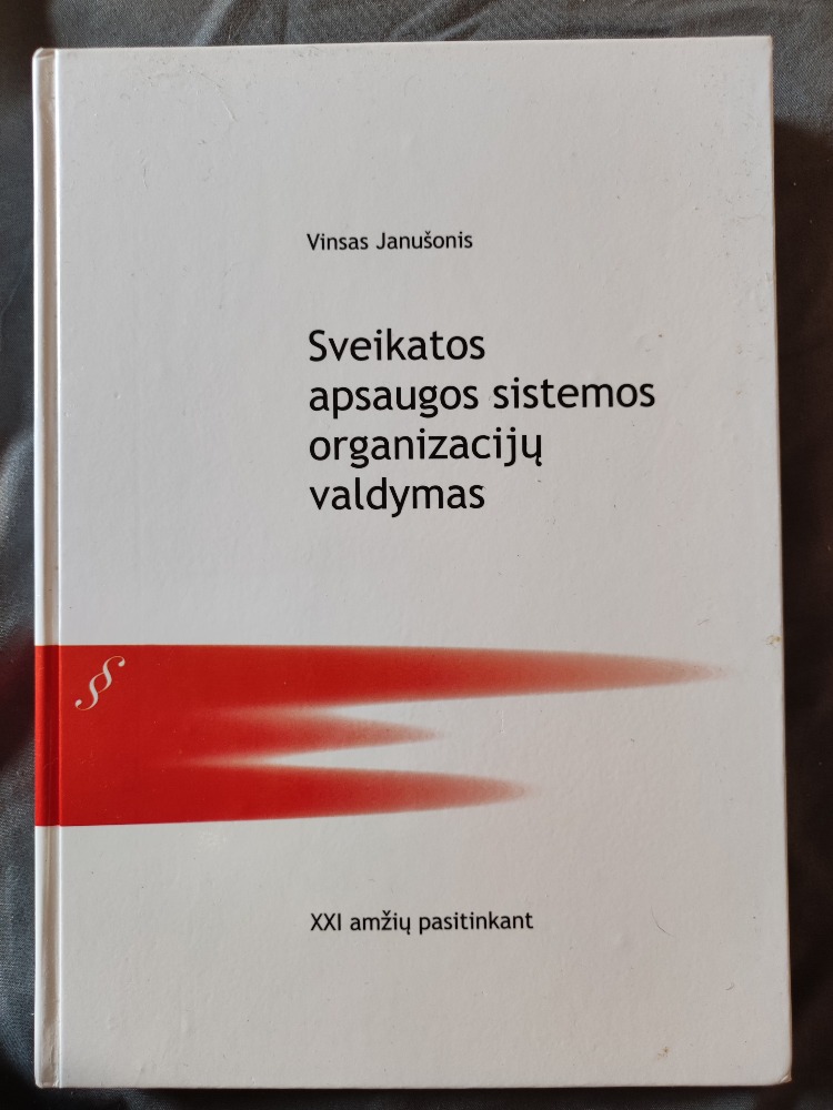 Sveikatos apsaugos sistemos organizacijų valdymas