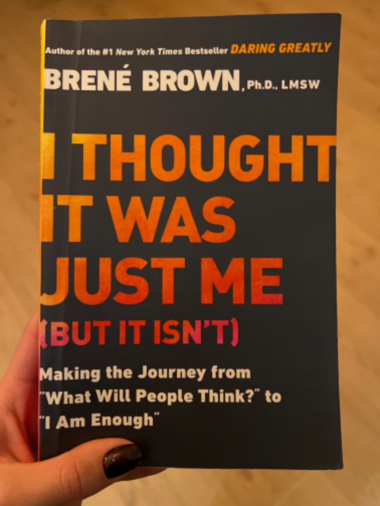  Thought It Was Just Me (but it isn't): Making the Journey from "What Will People Think?" to "I Am Enough"