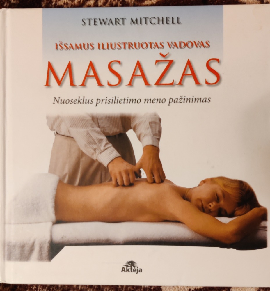 Masažas. Išsamus iliustruotas vadovas 