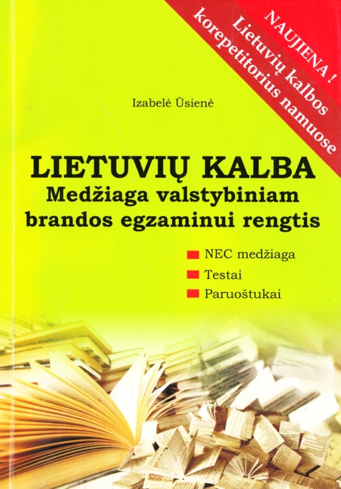 Lietuvių kalba: medžiaga valstybiniam egzaminui rengtis