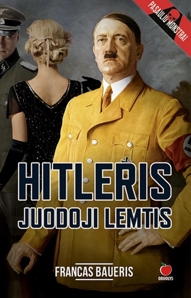 Hitleris. Juodoji lemtis