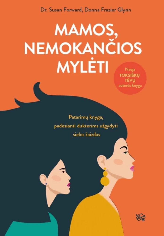Mamos, nemokančios mylėti
