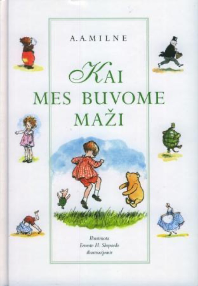 Kai mes buvome maži