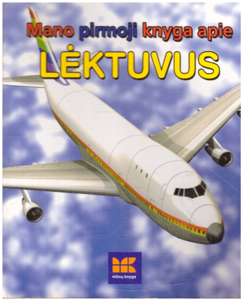 Mano pirmoji knyga apie lėktuvus