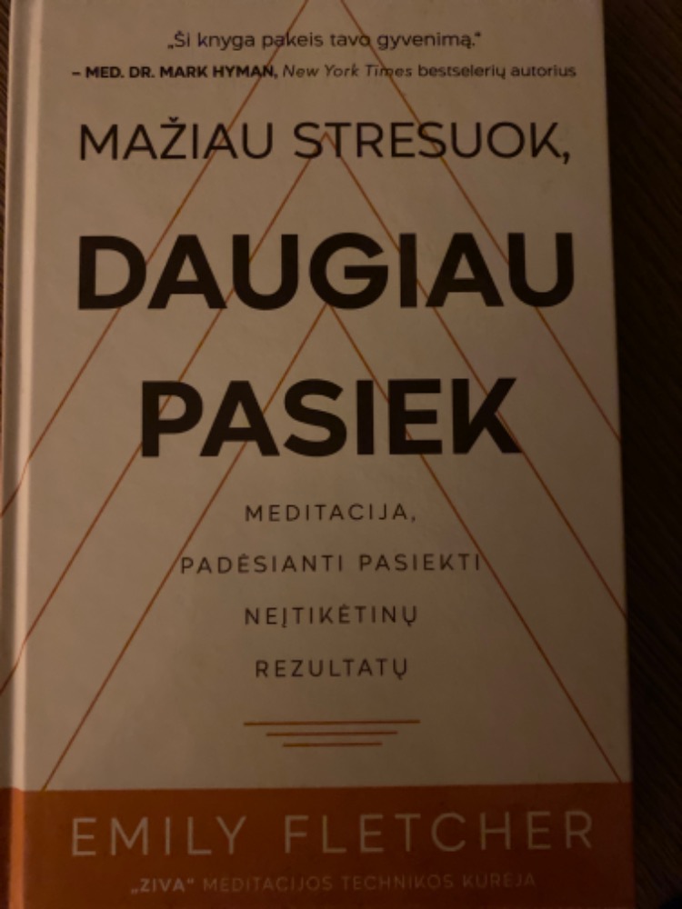 Nažiau stresuok, daugiau pasiek