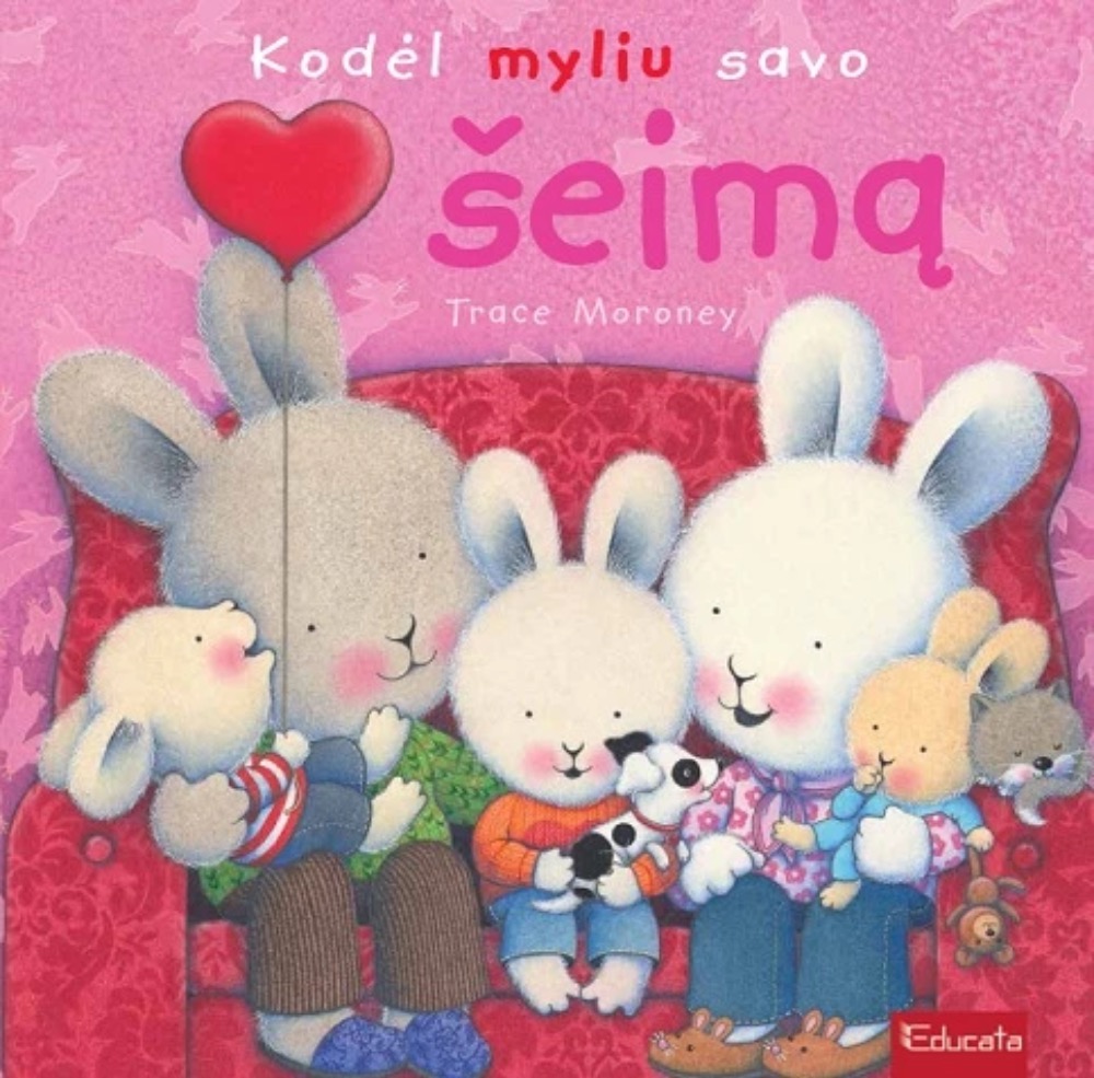 Kodėl myliu savo šeimą