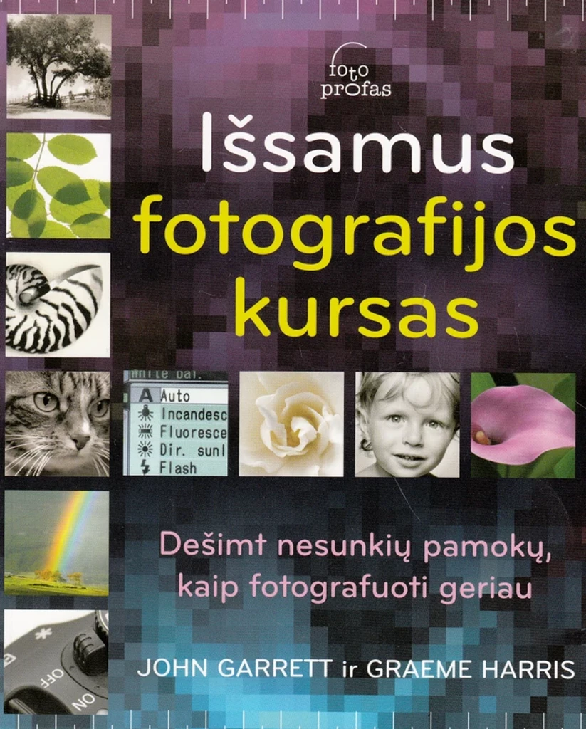 Išsamus fotografijos kursas (minkšti viršeliai)