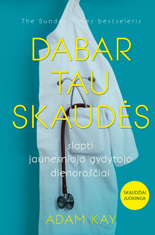 Dabar tau skaudės