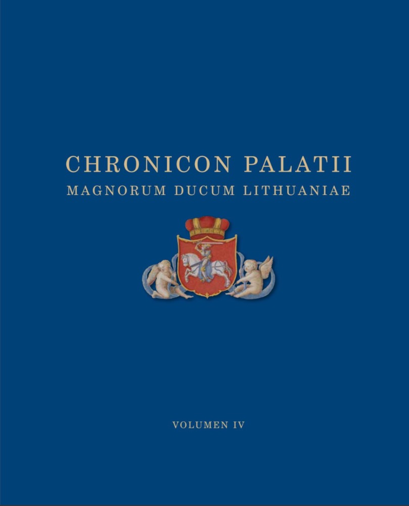 Chronicon Palatii Magnorum Ducum Lithuaniae, vol. 4 (MMXIV–MMXVI)